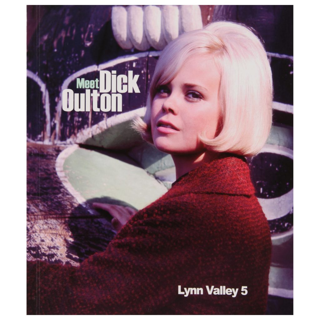 Lynn Valley 5: Meet Dick Oultan, exhibition publication