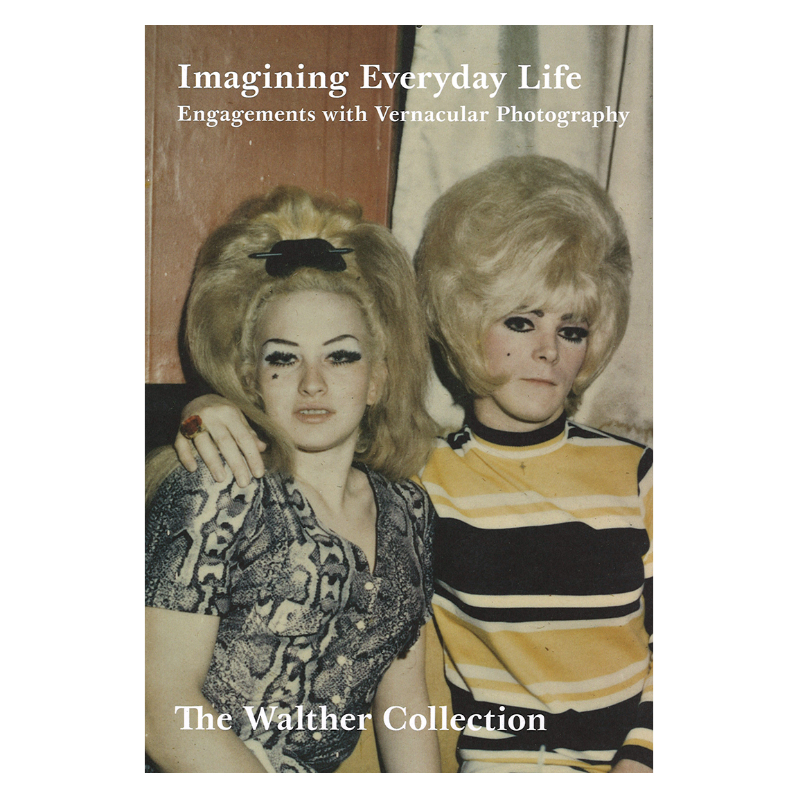 Imagining Everyday Life: Engagements with Vernacular Photography