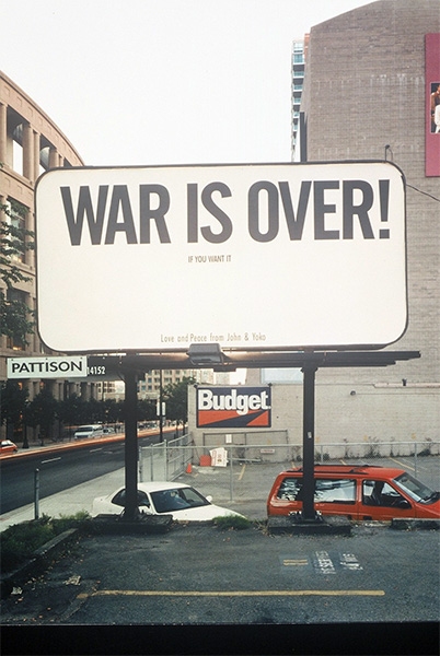 John Lennon and Yoko Ono, War is Over! If You Want It, 1999, Vancouver Billboard project remounted after the original,  with kind permission of Yoko Ono